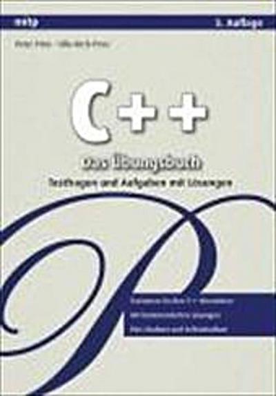 C++ - Das Übungsbuch: Testfragen und Aufgaben mit Lösungen