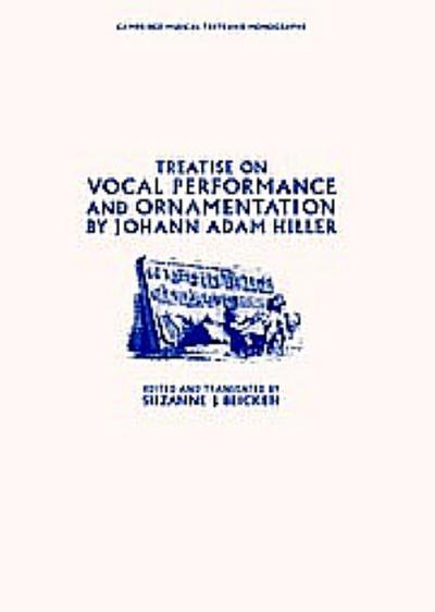 Treatise on Vocal Performance and Ornamentation by Johann Adam             Hiller
