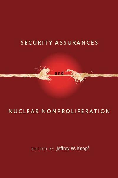 Security Assurances and Nuclear Nonproliferation