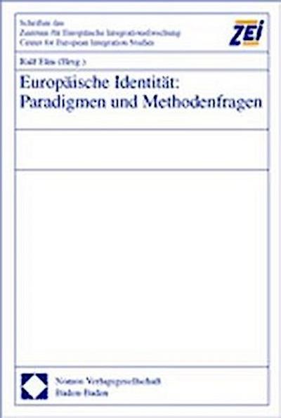 Europäische Identität: Paradigmen und Methodenfragen