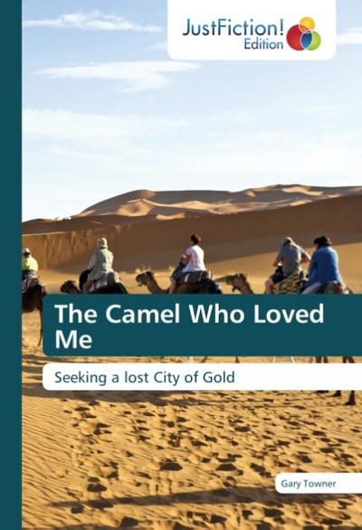 The Camel Who Loved Me