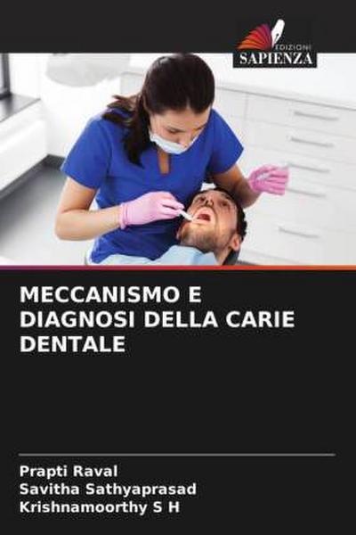 MECCANISMO E DIAGNOSI DELLA CARIE DENTALE