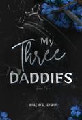 My Three Daddies (Living In Weedleton, #5)