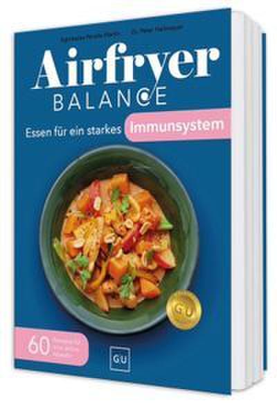 Airfryer Balance - Essen für ein starkes Immunsystem