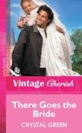 There Goes the Bride (Mills & Boon Vintage Che