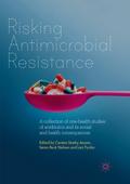 Risking Antimicrobial Resistance