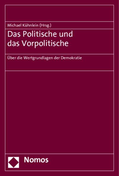 Das Politische und das Vorpolitische