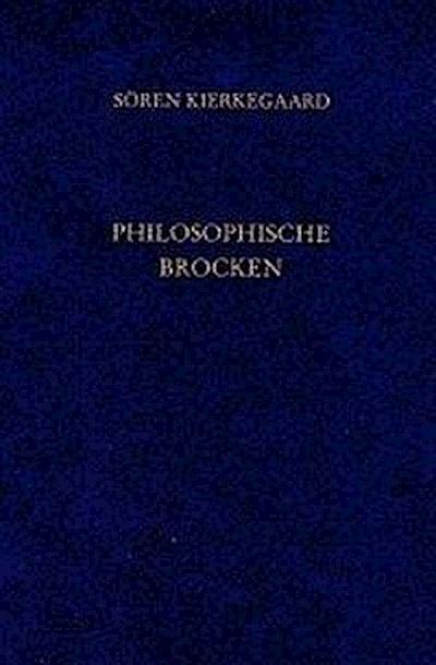 Kierkegaard: Philosophische Brocken