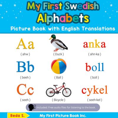 My First Swedish Alphabets Picture Book with English Translations