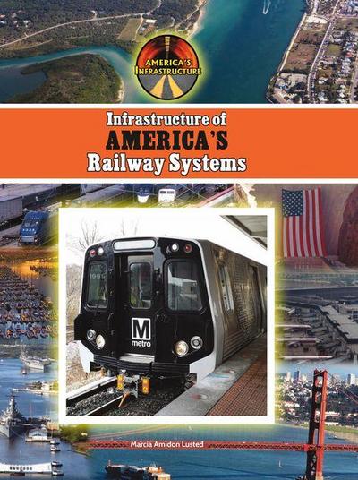 Infrastructure of America’s Railway Systems