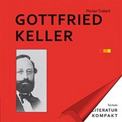 Literatur Kompakt: Gottfried Keller