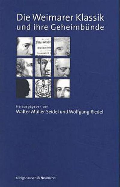 Die Weimarer Klassik und ihre Geheimbünde