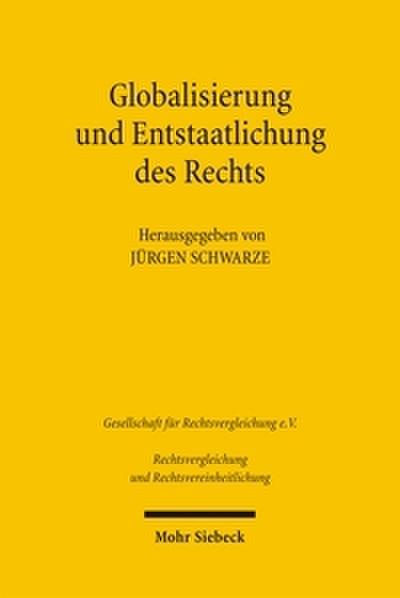 Globalisierung und Entstaatlichung des Rechts