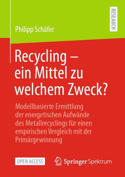 Recycling - ein Mittel zu welchem Zweck?
