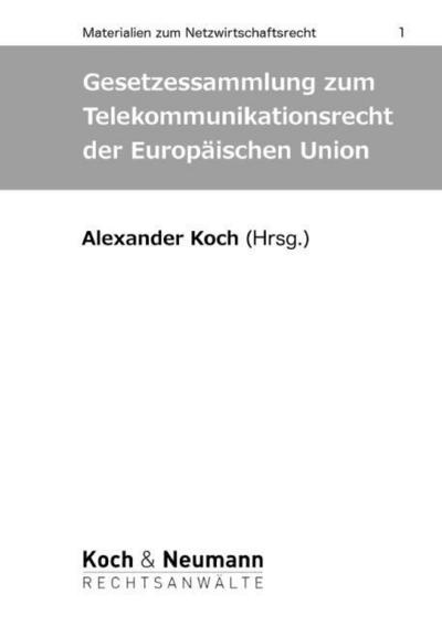 Gesetzessammlung zum Telekommunikationsrecht der Europäischen Union