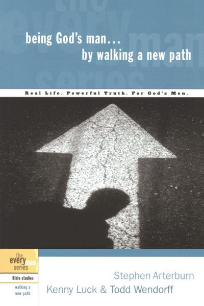 Being God’s Man by Walking a New Path