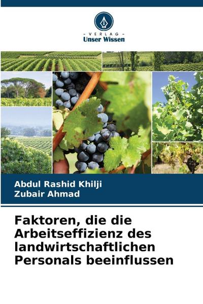Faktoren, die die Arbeitseffizienz des landwirtschaftlichen Personals beeinflussen