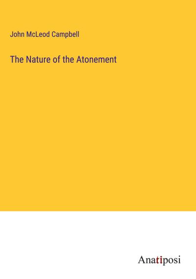 The Nature of the Atonement