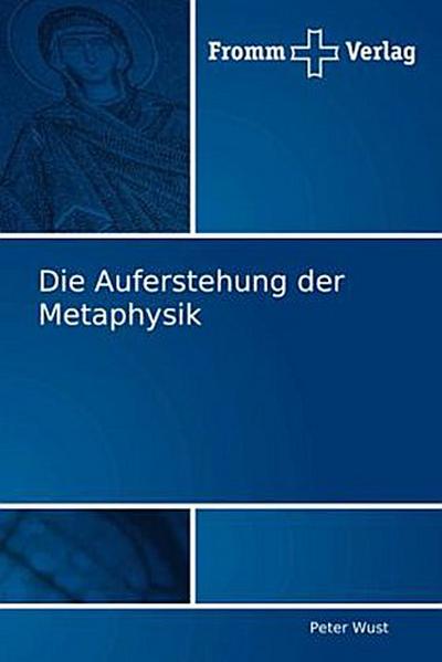 Die Auferstehung der Metaphysik