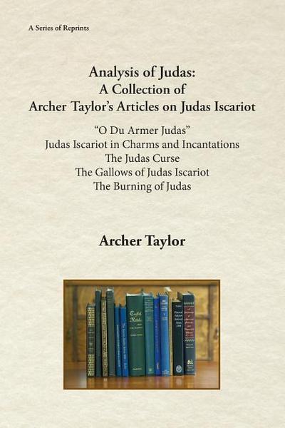 Analysis of Judas: A Collection of Archer Taylor’s Articles on Judas Iscariot