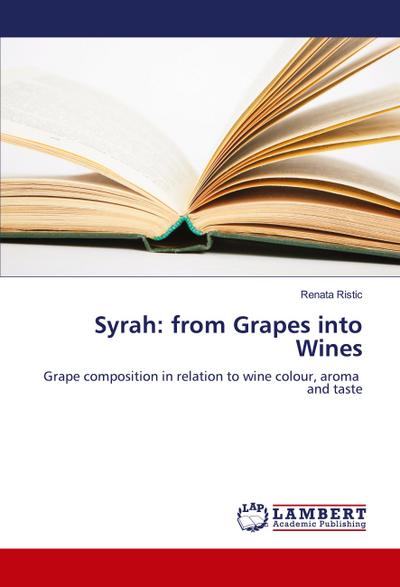 Syrah: from Grapes into Wines