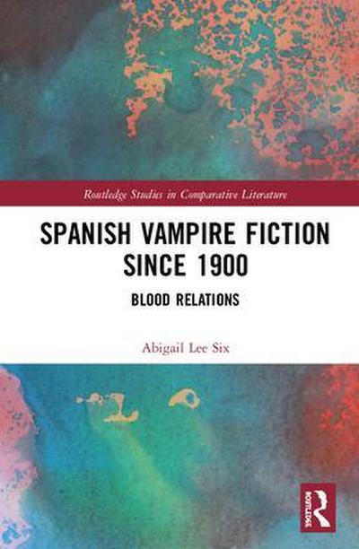Spanish Vampire Fiction since 1900
