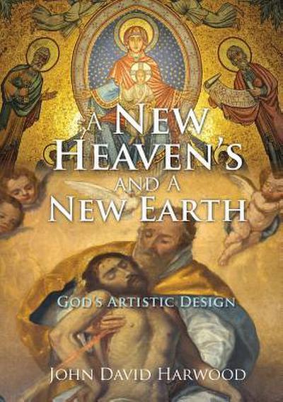 A New Heaven’s and A New Earth