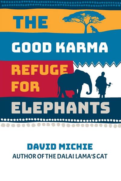 The Good Karma Refuge for Elephants