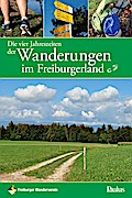 Die vier Jahreszeiten der Wanderungen im Freiburgerland