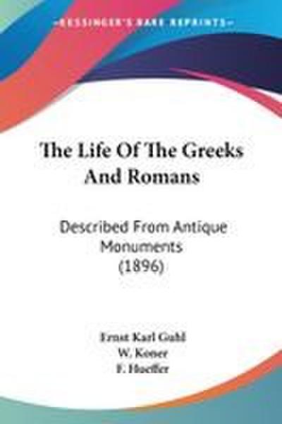 The Life Of The Greeks And Romans