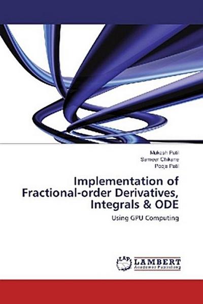 Implementation of Fractional-order Derivatives, Integrals & ODE