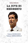 La Juve di Heriberto