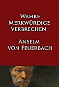 Wahre merkwürdige Verbrechen