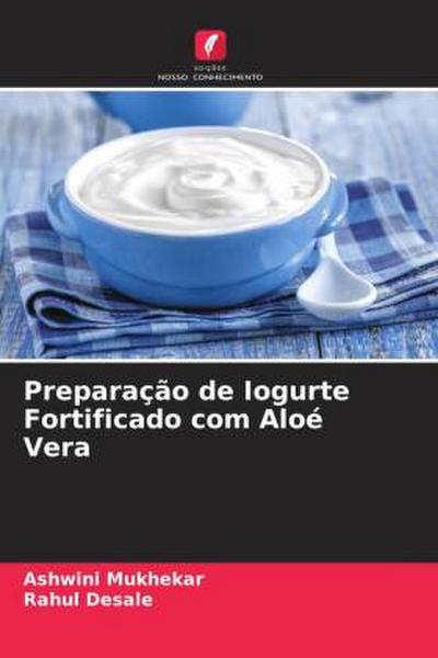Preparação de Iogurte Fortificado com Aloé Vera