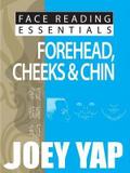 Forehead, Cheeks & Chin