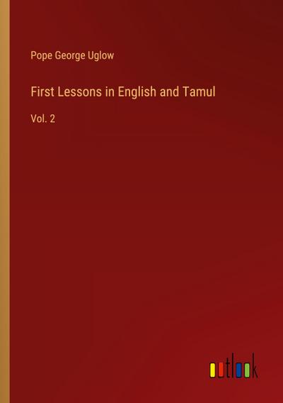 First Lessons in English and Tamul