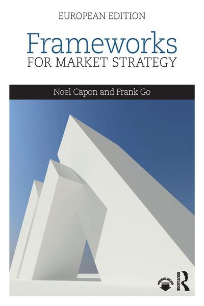 Frameworks for Market Strategy