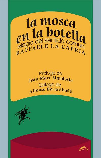 La mosca en la botella : elogio del sentido común