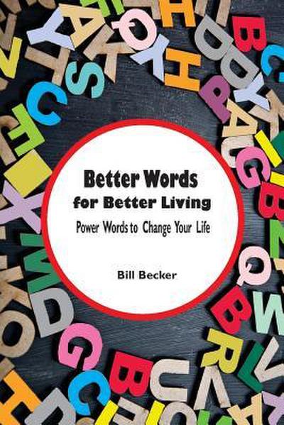 Better Words for Better Living