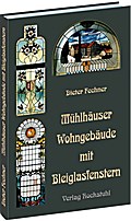 Mühlhäuser Häuserbuch - Wohngebäude mit Bleiglasfenstern