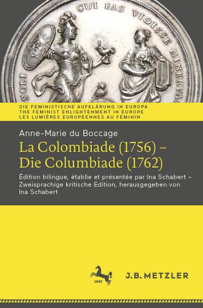 Anne-Marie du Boccage: La Colombiade (1756) - Die Columbiade (1762)