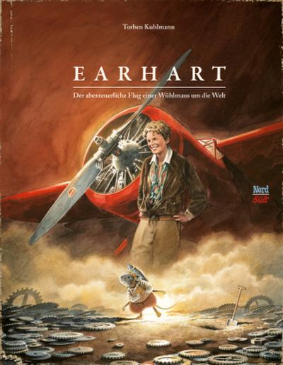 Earhart - Der abenteuerliche Flug einer Wühlmaus um die Welt
