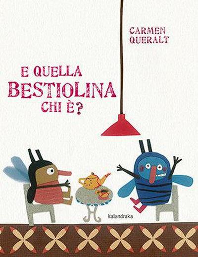 E quella bestiolina chi è?