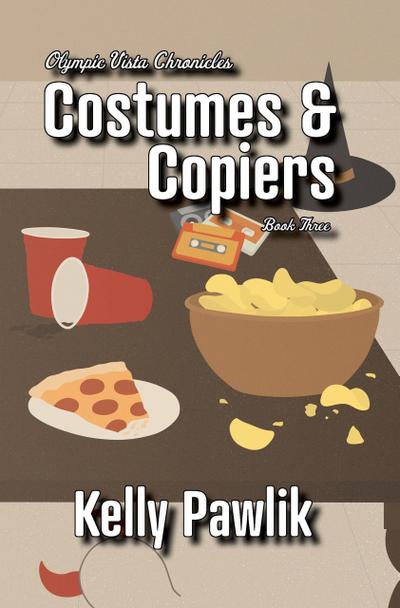 Costumes & Copiers (Olympic Vista Chronicles, #3)