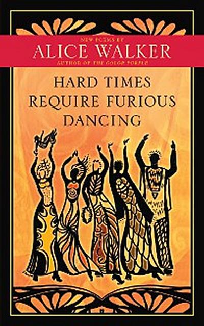 Hard Times Require Furious Dancing