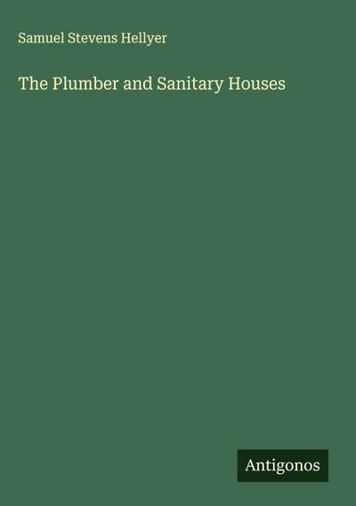 The Plumber and Sanitary Houses