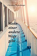 Wenn einer andere Wege geht ...