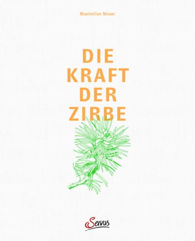 Die Kraft der Zirbe