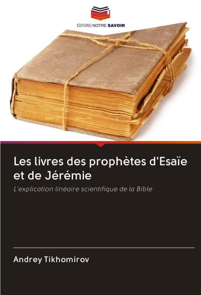 Les livres des prophètes d’Esaïe et de Jérémie