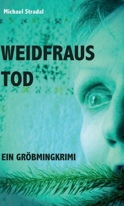 Weidfraus Tod